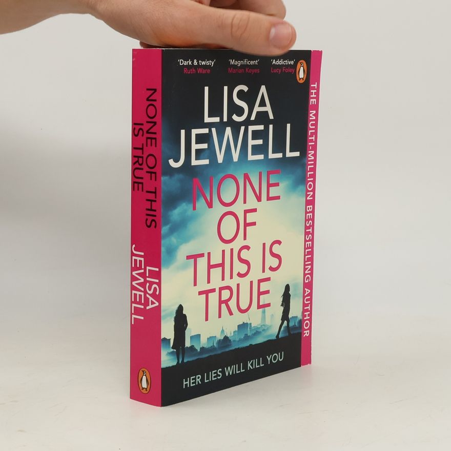 Lisa Jewell None of This Is True