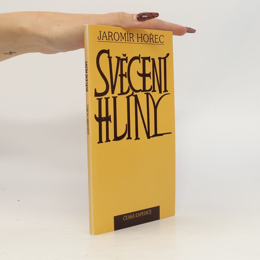 Jaromír Hořec Svěcení hlíny