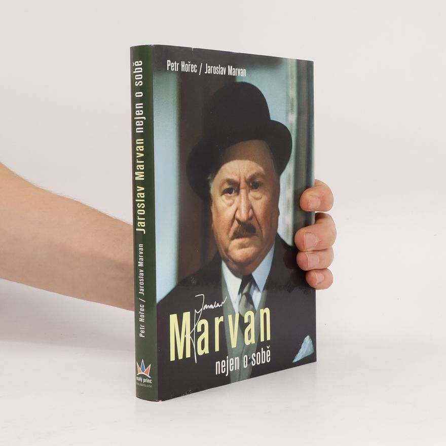 Petr Hořec Jaroslav Marvan nejen o sobě