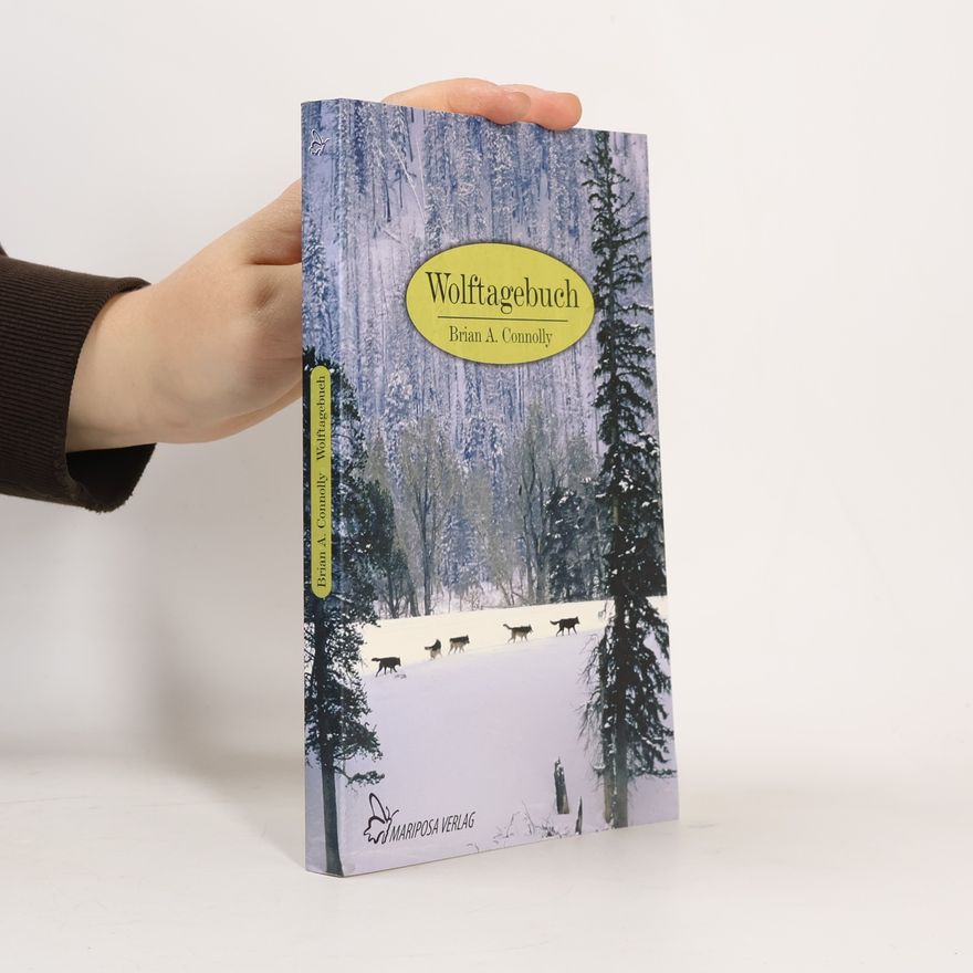 Brian A. Connolly Wolftagebuch