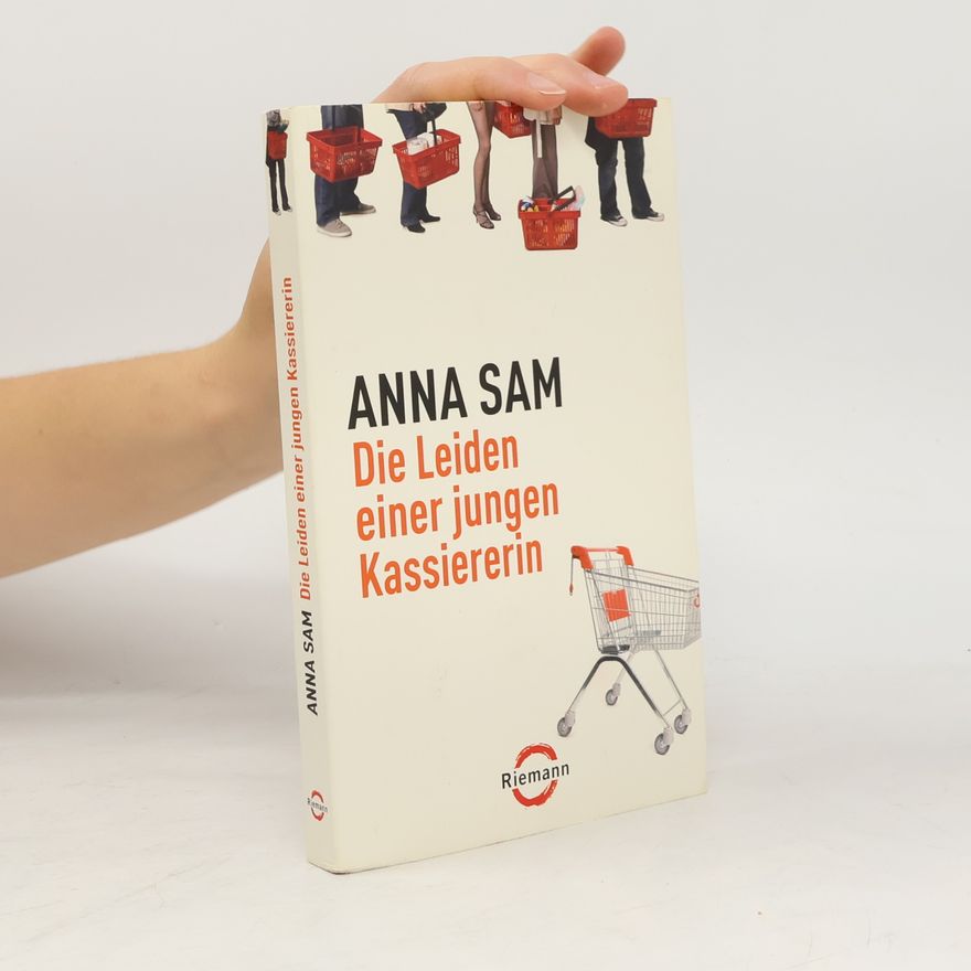 Anna Sam Die Leiden einer jungen Kassiererin