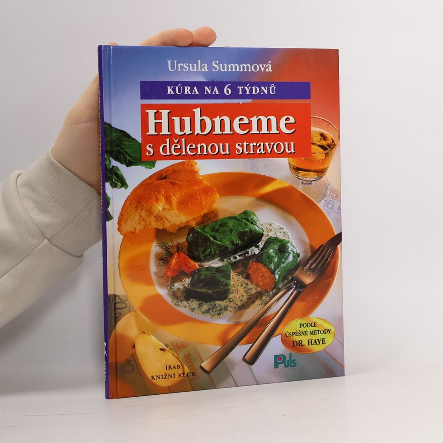 Ursula Summ Hubneme s dělenou stravou