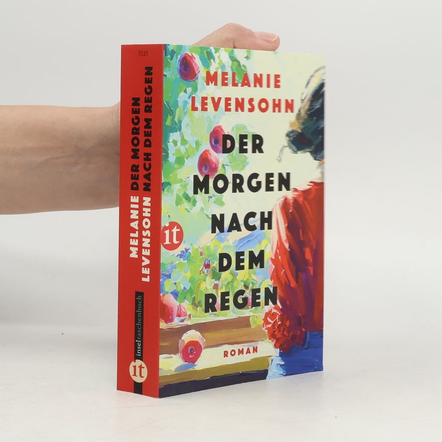 Melanie Levensohn Der Morgen nach dem Regen