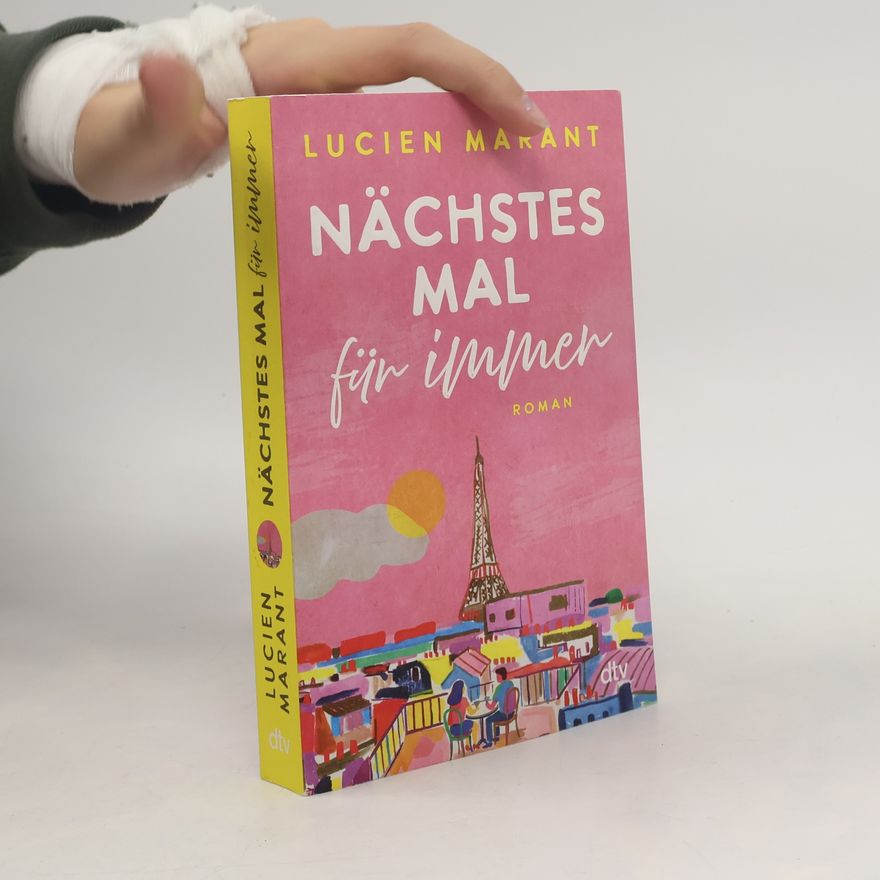 Lucien Marant Nächstes Mal für immer