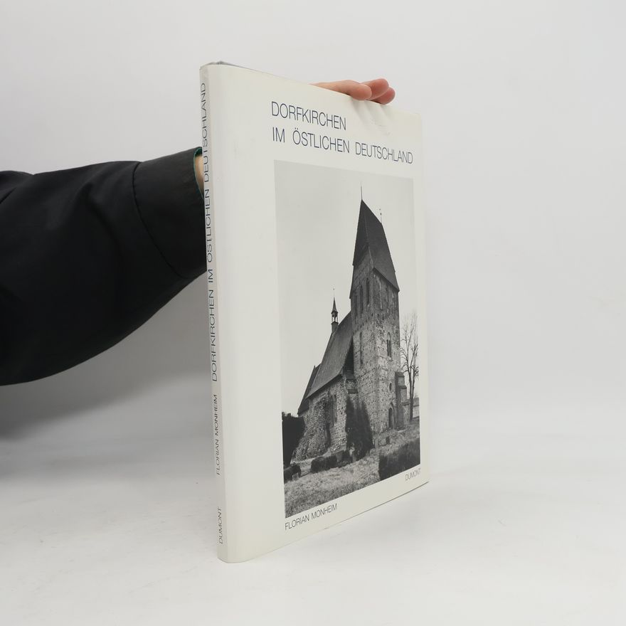 Florian Monheim Dorfkirchen im östlichen Deutschland