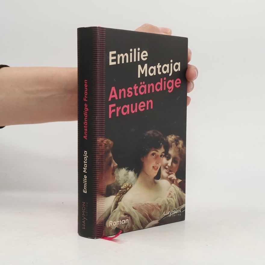 Emilie Mataja Anständige Frauen