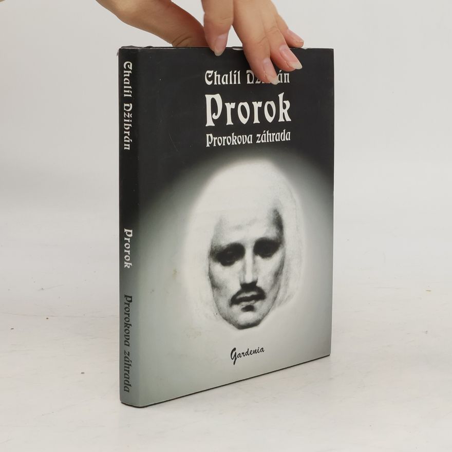 H̱alīl Ǧibrān Prorok. Prorokova záhrada