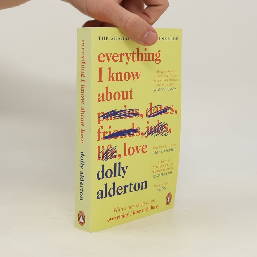 Dolly Alderton Everything I know about love