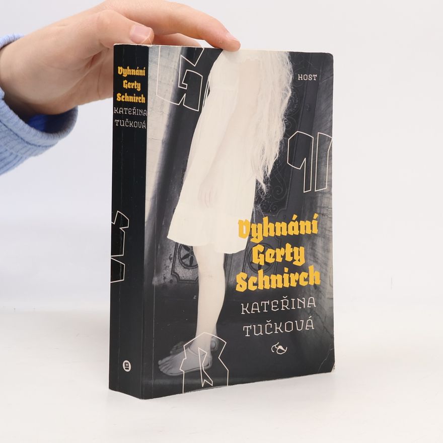 Kateřina Tučková Vyhnání Gerty Schnirch