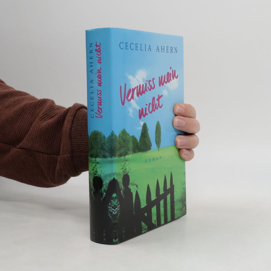 Cecelia Ahern Vermiss mein nicht