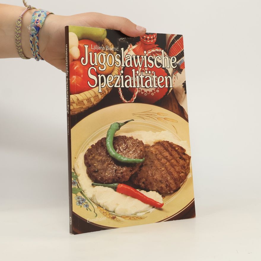 Ljiljana Bisenić Jugoslawische Spezialitäten