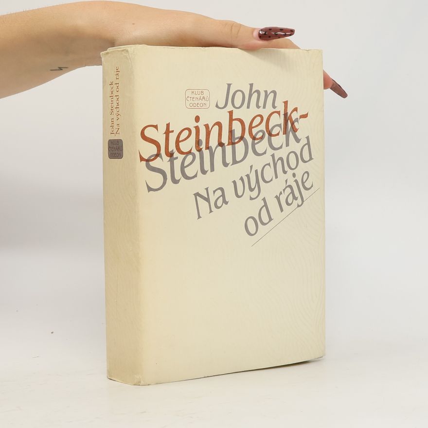 John Steinbeck Na východ od ráje