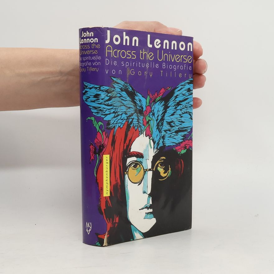Gary Tillery John Lennon; Across the universe