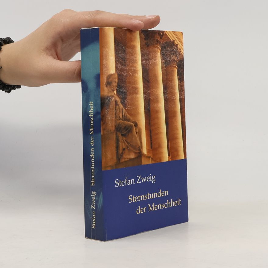 Stefan Zweig Sternstunden der Menschheit