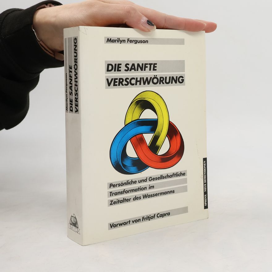 Marilyn Ferguson Die sanfte Verschwörung