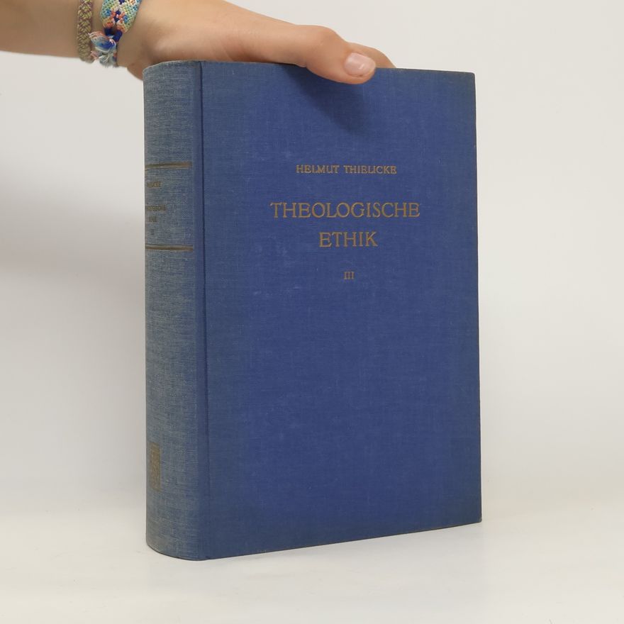 Helmut Thielicke Theologische Ethik III.