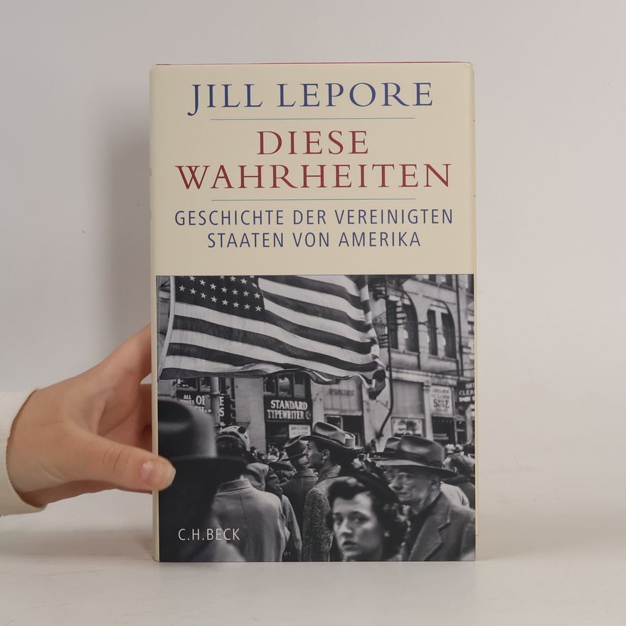 Jill Lepore Diese Wahrheiten