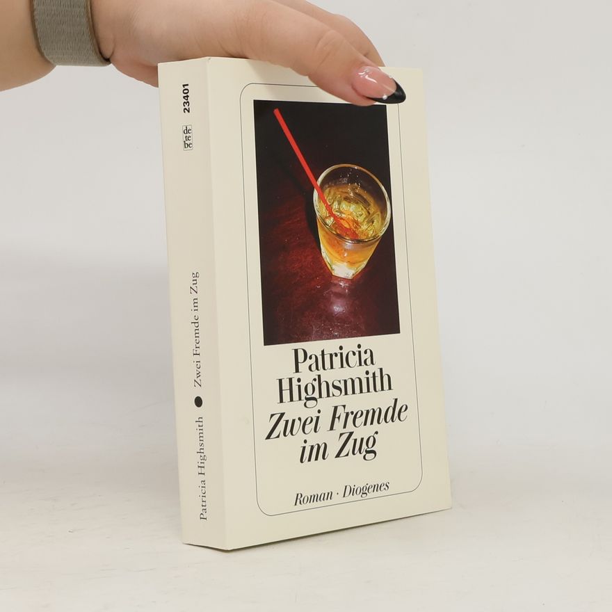 Patricia Highsmith Zwei Fremde im Zug