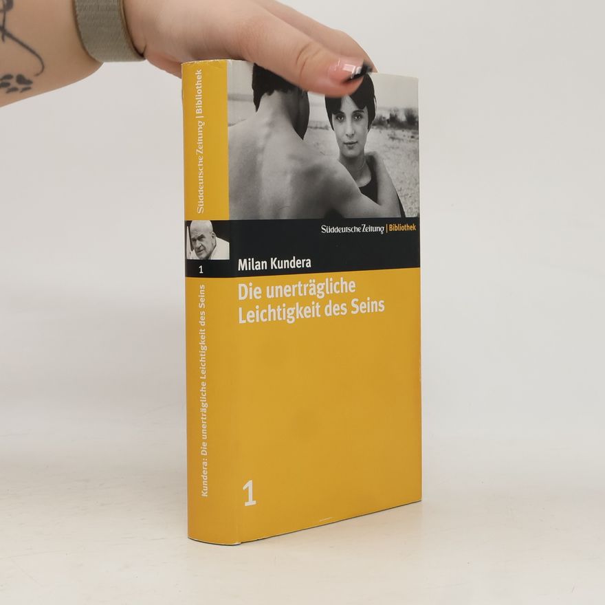 Milan Kundera Die unerträgliche Leichtigkeit des Seins