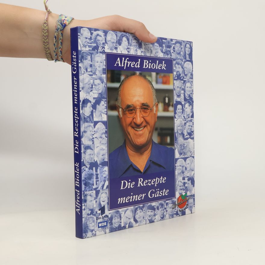 Alfred Biolek Die Rezepte meiner Gäste