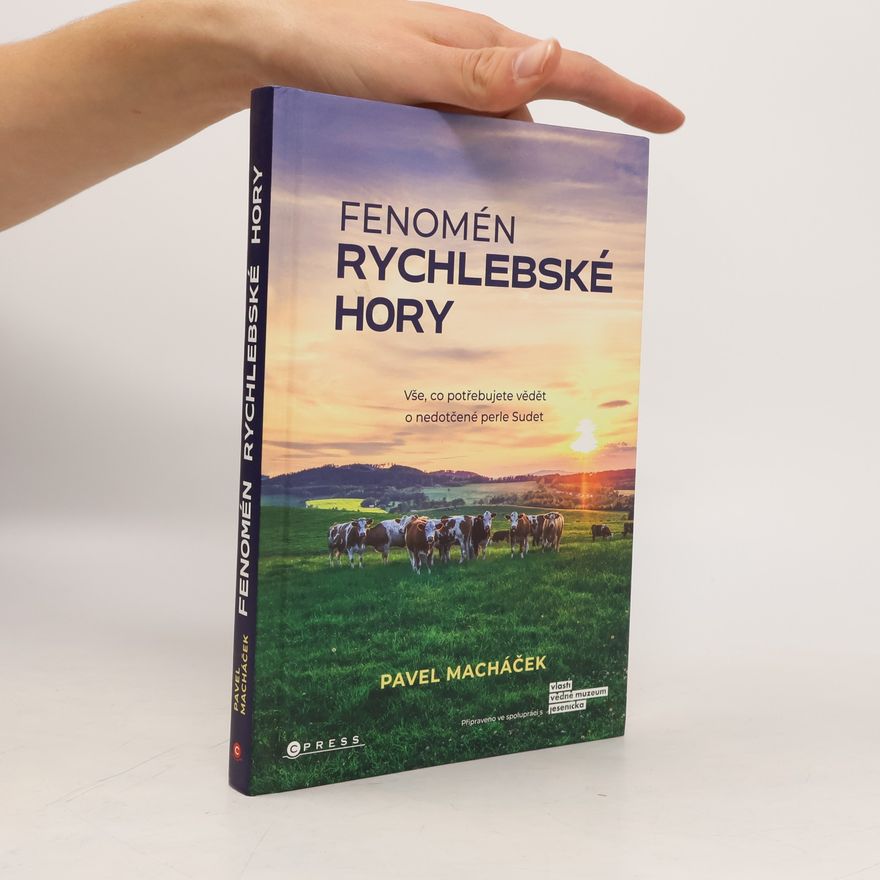 Pavel Macháček Fenomén Rychlebské hory