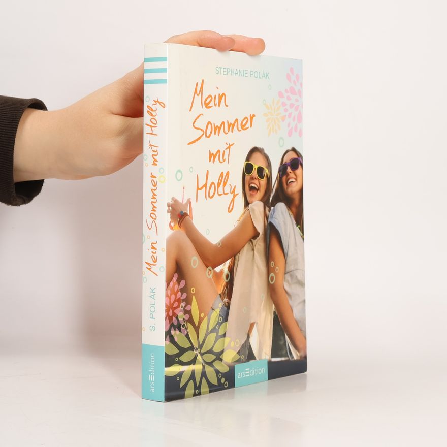 Stephanie Polák Mein Sommer mit Holly