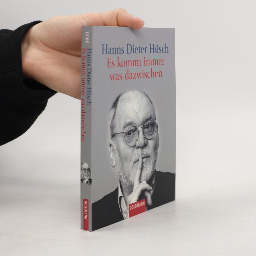 Hanns Hüsch Es kommt immer was dazwischen