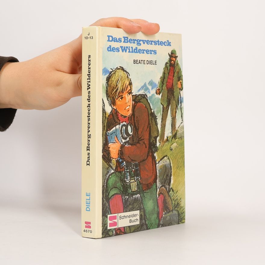 Beate Diele Das Bergversteck des Wilderers