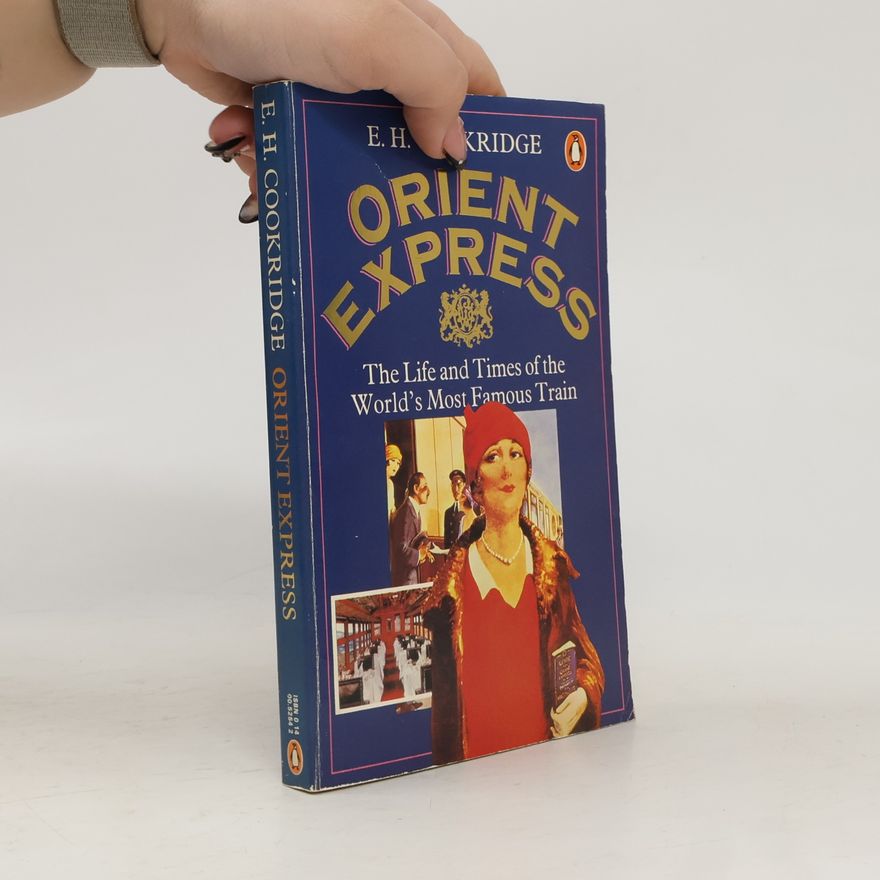 Edward H. Cookridge Orient Express