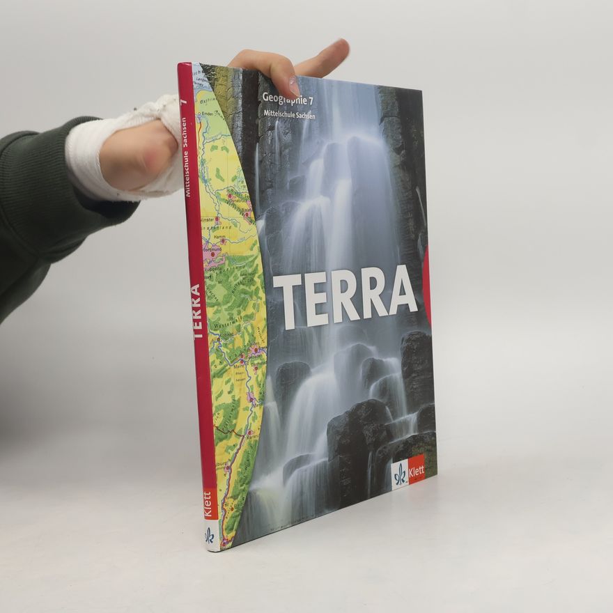 Egbert Brodengeier Terra. Geographie für Sachsen. 7. Schuljahr. Schülerband. Mittelschulen. Neubearbeitung