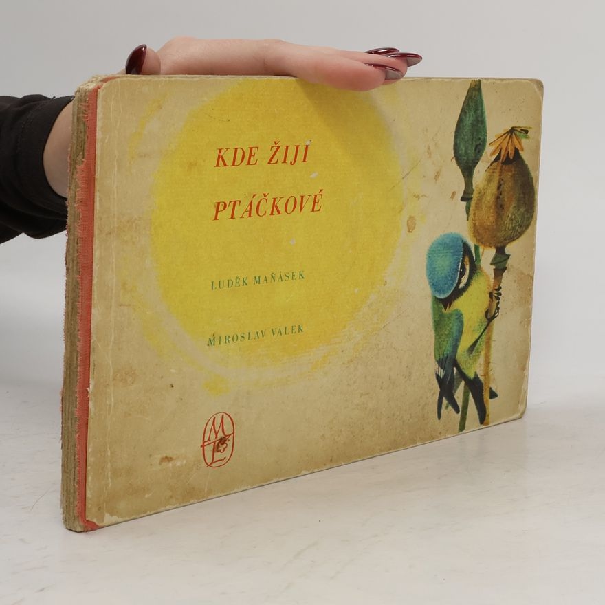 Miroslav Válek Kde žijí ptáčkové