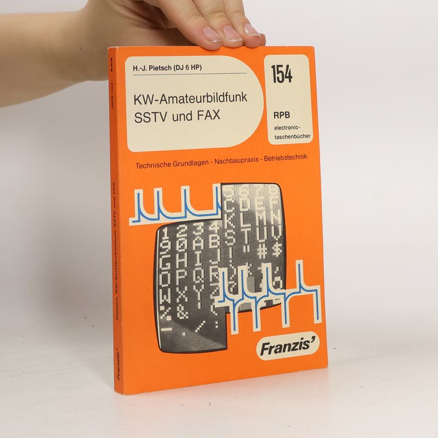 Hans Joachim Pietsch KW-Amateurbildfunk SSTV und FAX