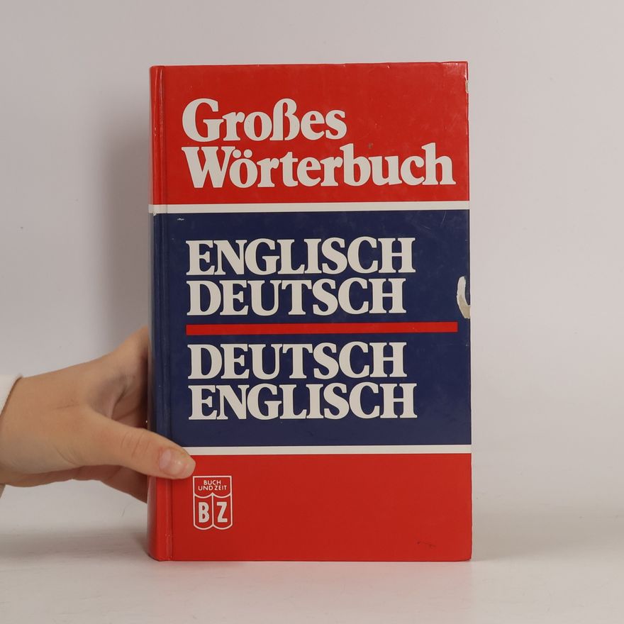 Autorenkollektiv Großes Wörterbuch: Englisch-Deutsch/Deutsch-Englisch