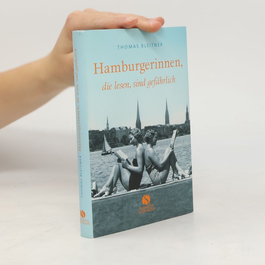 Thomas Bleitner Hamburgerinnen, die lesen, sind gefährlich