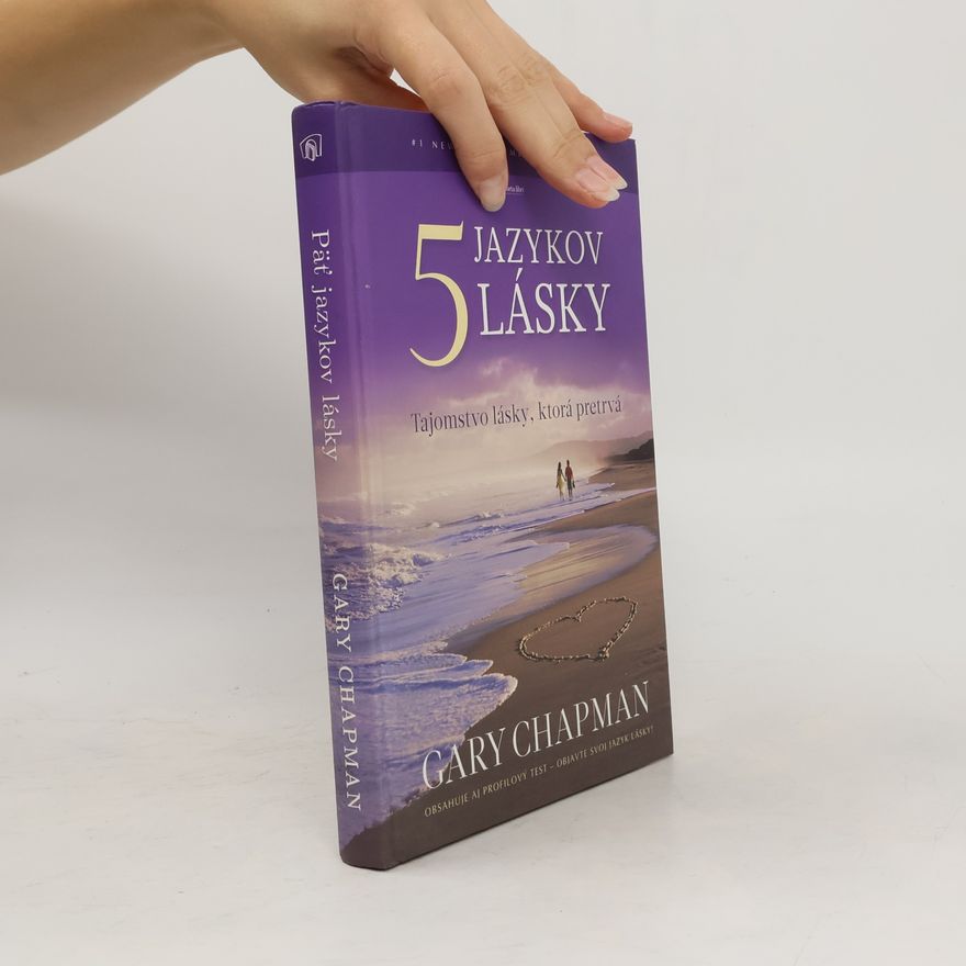 Gary Chapman Päť jazykov lásky