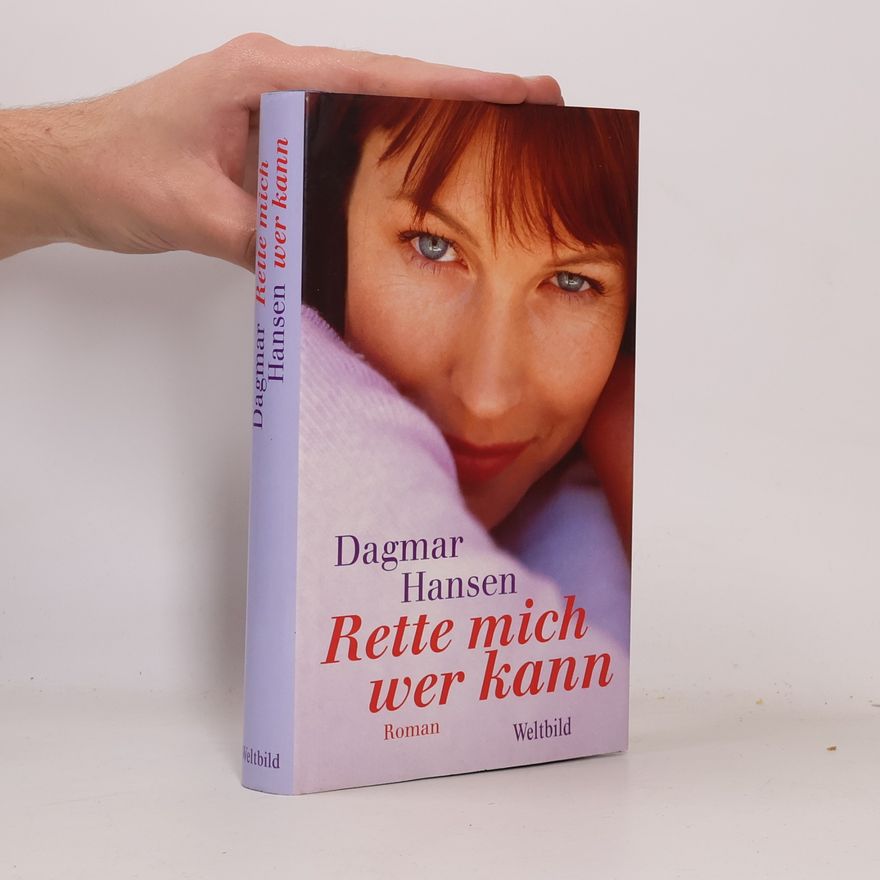 Dagmar Hansen Rette mich wer kann