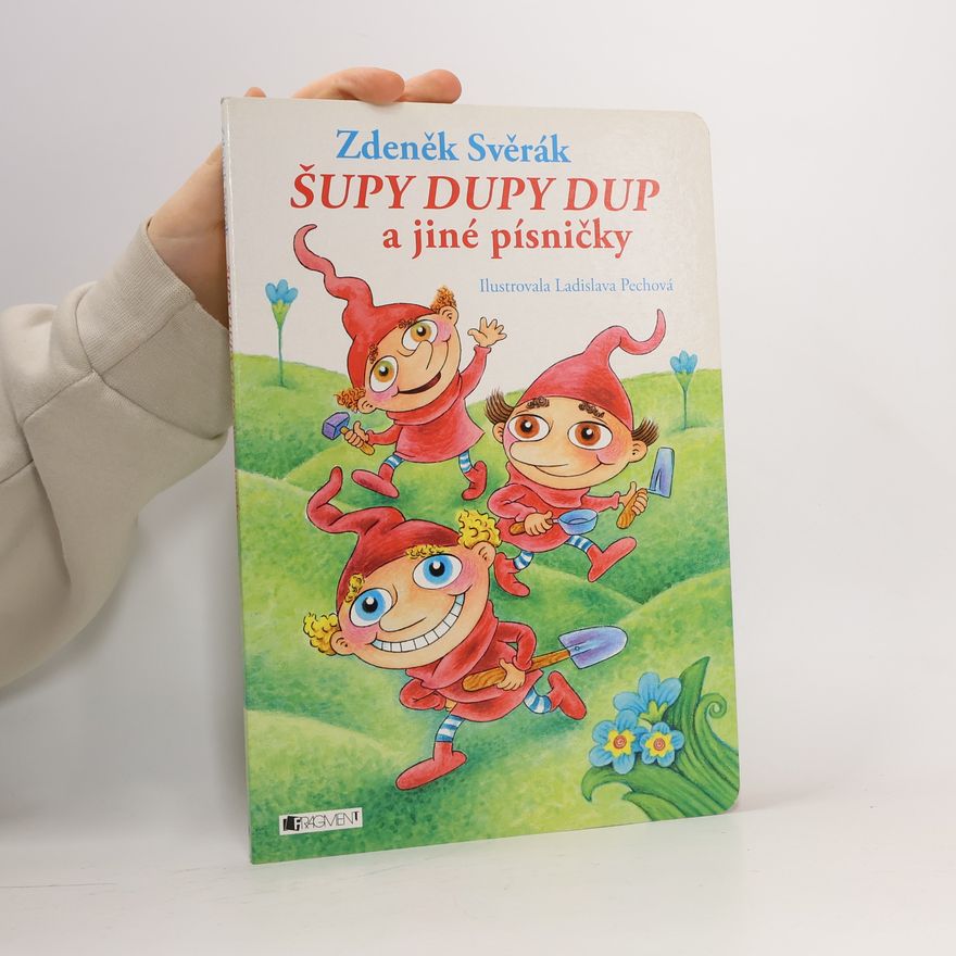 Zdeněk Svěrák Šupy dupy dup a jiné písničky
