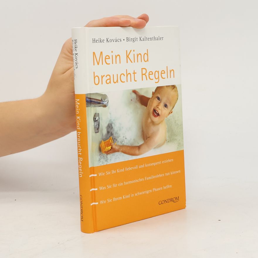 Heike Buess-Kovács Mein Kind braucht Regeln