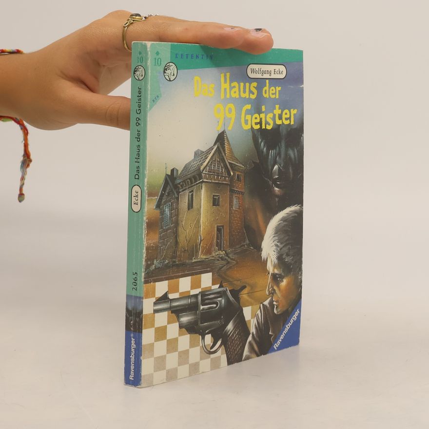 Wolfgang Ecke Das Haus der 99 Geister