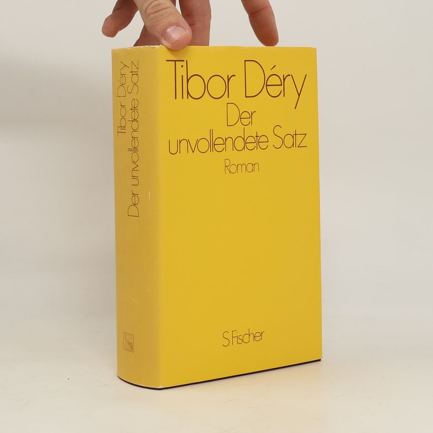 Tibor Déry Der unvollendete Satz