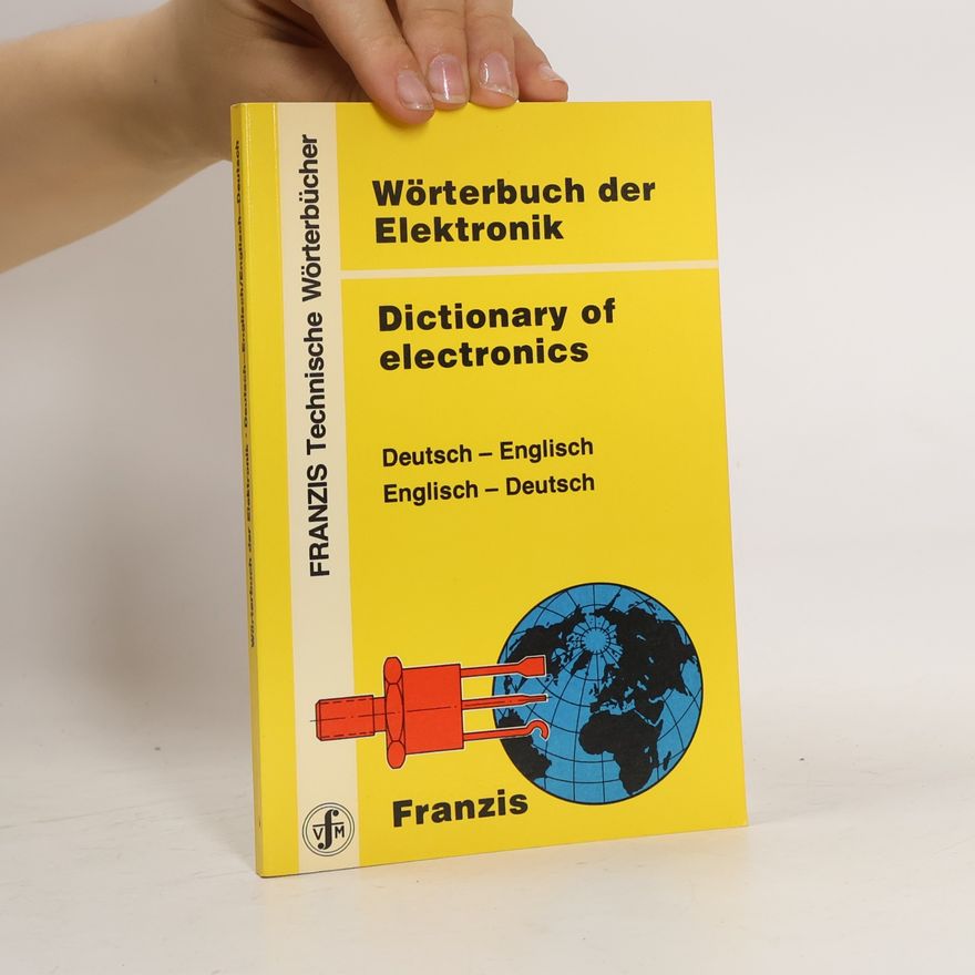 Reinhard Krönert Franzis Technische Wörterbücher: Wörterbuch der Elektronik