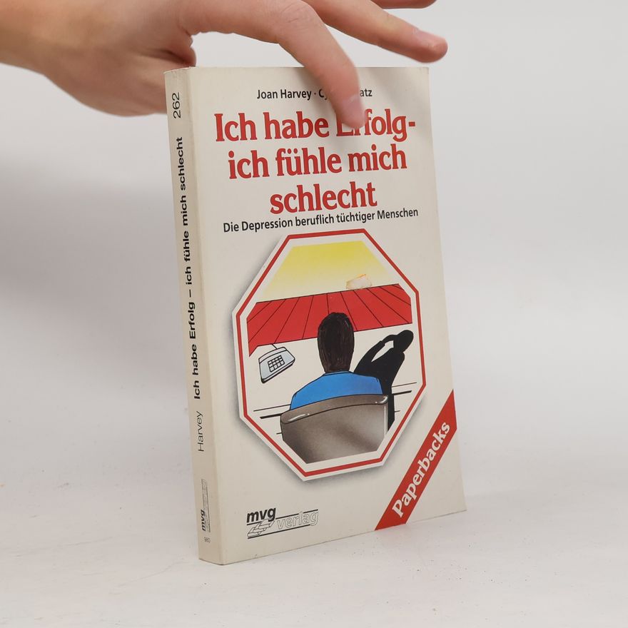 Joan Harvey Ich habe Erfolg - ich fühle mich schlecht