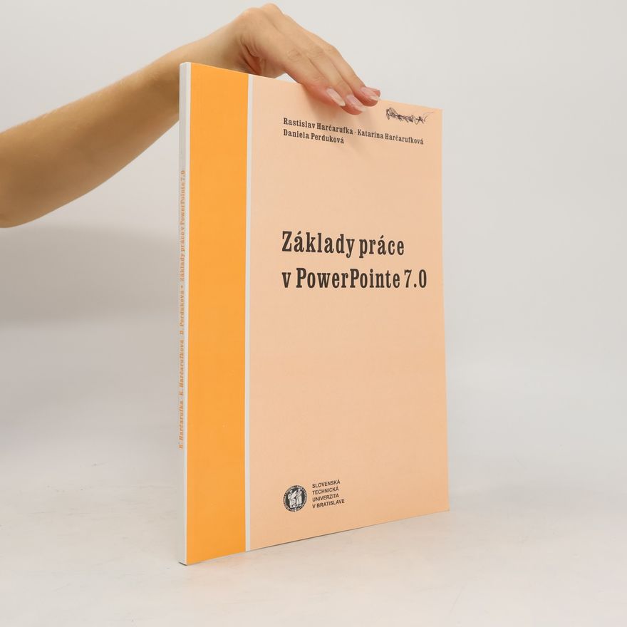 Rastislav Harčarufka Základy práce v PowerPointe 7.0