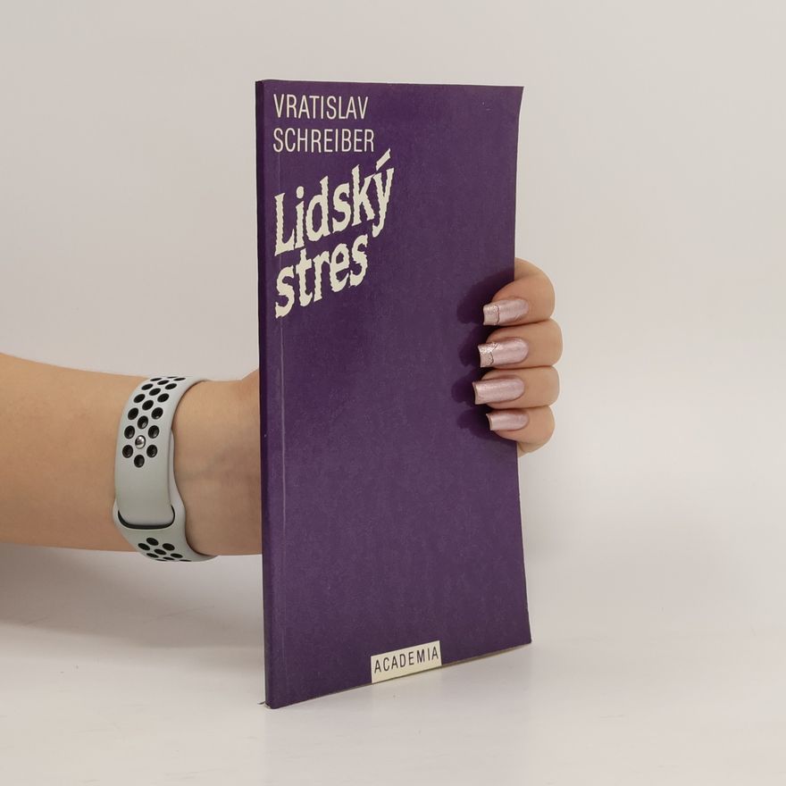 Vratislav Schreiber Lidský stres