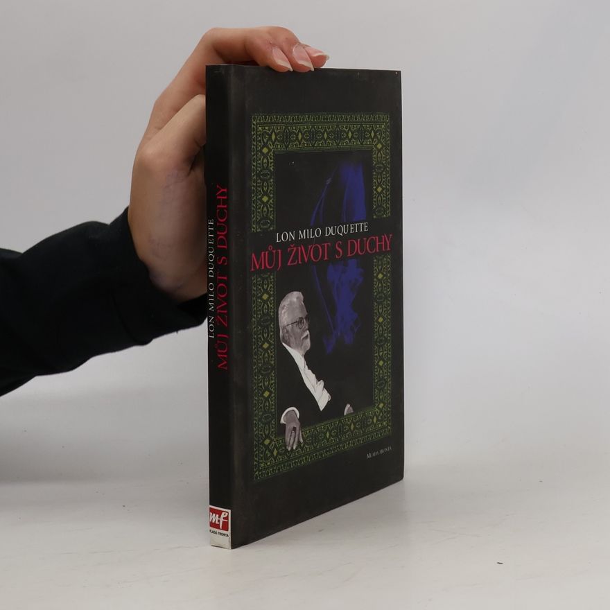 Milan Kovář Můj život s duchy: Magická autobiografie