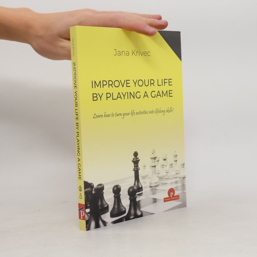Jana Krivec Improve Your Life By Playing A Game