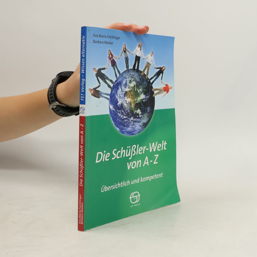 Eva Maria Feichtinger Die Schüßler-Welt von A - Z