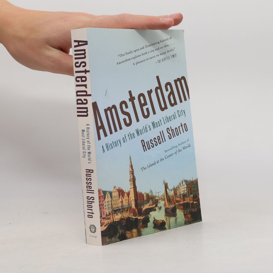 Russell Shorto Amsterdam