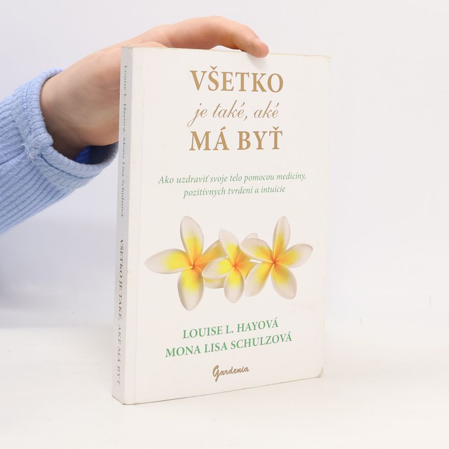 Lousie L. Hay Všetko je také, aké má byť