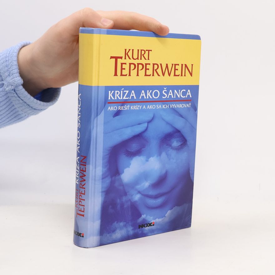 Kurt Tepperwein Kríza ako šanca